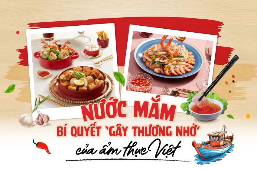  Nước mắm – Bí quyết gây “thương nhớ” của ẩm thực Việt